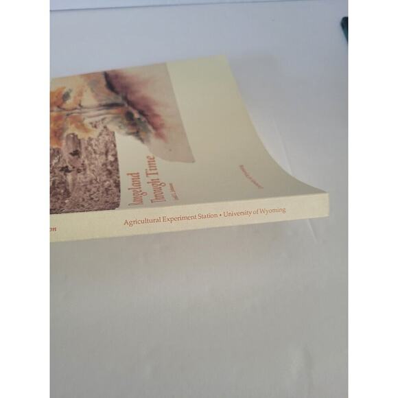 Rangeland Through Time By Kendall L. Johnson University of Wyoming Photographic - Picture 8 of 8